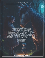 Whispers of Dreamland : Lily and the Mystical Quest: "Whispered Wonders: Tales from Dreamland" B0C9SBBH4H Book Cover