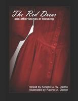The Red Dress: And Other Stories about Blessing 1791727417 Book Cover