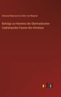 Beiträge zur Kenntnis der Obertraidischen Cephalopoden-Faunen des Himalaya (German Edition) 3368386476 Book Cover