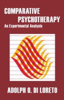 Comparative Psychotherapy: An Experimental Analysis 0202308529 Book Cover