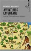 Aventures en Guyane 2757838466 Book Cover