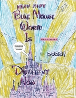 Blue Mouse World Is Different Now 1917605080 Book Cover