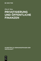 Privatisierung und ?ffentliche Finanzen 3828201938 Book Cover