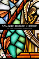 Savannah's Historic Churches 0764338641 Book Cover