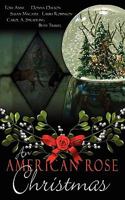 An American Rose Christmas 1601547293 Book Cover