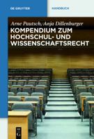 Kompendium zum Hochschul- und Wissenschaftsrecht 3110579693 Book Cover
