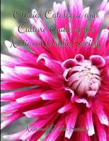 Official Catalogue and Culture Guide of the National Dahlia Society 1376830833 Book Cover