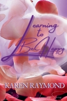 Learning to Be Happy B0CRJS1RTB Book Cover