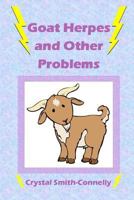 Goat Herpes and Other Problems 1494382628 Book Cover