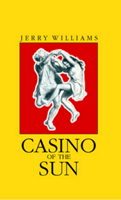 Casino of the Sun (Carnegie Mellon Poetry (Paperback)) 0887483895 Book Cover
