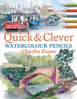 Quick & Clever Watercolor Pencils 0715322834 Book Cover