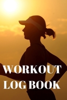 Workout Log Book: Bodybuilding Journal, Fitness Tracker Journal, Fitness Log Book, Gym Log Book For Men & Women, 6 x 9, 120 Pages 1677699744 Book Cover