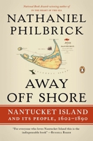 Away Off Shore: Nantucket Island and Its People 0143120123 Book Cover