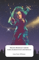 Helena Bonham Carter: Leben, Kuriositäten und Erfolge: Die endgültige Hommage an die Muse des Gothic und des visionären Kinos (German Edition) B0DQ7FMV5G Book Cover