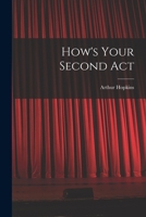 How's Your Second Act 1015992331 Book Cover