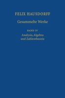 Felix Hausdorff-Gesammelte Werke: Band IV: Analysis, Algebra und Zahlentheorie 3642639925 Book Cover