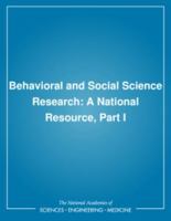 Behavioral And Social Science Research: A National Resource 0309032784 Book Cover