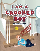 I am a Crooked Boy 1965835104 Book Cover