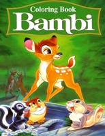 Bambi Coloring Book: Coloring Book for Kids and Adults with Fun, Easy, and Relaxing Coloring Pages (Coloring Books for Adults and Kids 2-4 4-8 8-12+) 1673651232 Book Cover