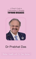 Doctor's Guide to Understanding & Managing THYROID DISEASES 1971672408 Book Cover
