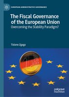 Fiscal Integration and Administration in the European Union (European Administrative Governance) 3032018692 Book Cover