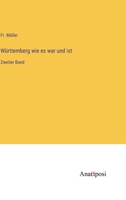 Württemberg wie es war und ist: Zweiter Band 3382034905 Book Cover