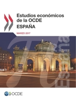 Estudios Economicos de La Ocde: Espana 2017 9264271910 Book Cover