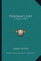 Deborah's Life: A Novel 1166605957 Book Cover