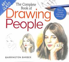 The Complete Book of Drawing People (Art Class) 1789505763 Book Cover