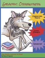 Graphic Organizers: How Wolfie Learned To Read B08ZVY3SZT Book Cover