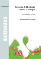 Intégrale de Riemann: Théorie et pratique, avec exercices corrigés (HR.METHODES) (French Edition) 2705669248 Book Cover