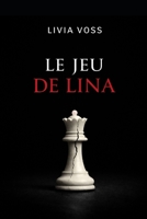 Le jeu de Lina (French Edition) B0GNR3RY4G Book Cover