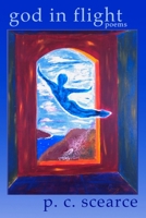 God in Flight (First Edition - Reprint) 0557712939 Book Cover