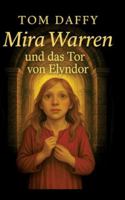 Mira Warren und das Tor von Elyndor 3384760514 Book Cover