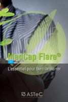 Madcap Flare: L'Essentiel Pour Bien Demarrer 1546915826 Book Cover