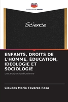 Enfants, Droits de l'Homme, Éducation, Idéologie Et Sociologie (French Edition) 6206956326 Book Cover