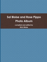 Sal Bloise and Rose Pippo Photo Album 130471893X Book Cover