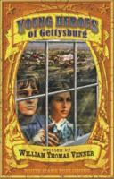 Young Heroes of Gettysburg 1572492007 Book Cover