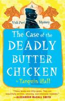 The Case of the Deadly Butter Chicken 1451613172 Book Cover