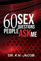 60 Sex Questions People Ask Me B0898WJ88H Book Cover