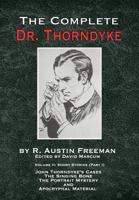 The Complete Dr. Thorndyke - Volume 2: Short Stories (Part I): John Thorndyke's Cases The Singing Bone The Great Portrait Mystery and Apocryphal Material (2) 1787053954 Book Cover