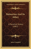 Balmerino and its Abbey, Parochial History 1241308314 Book Cover