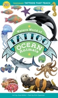 Watery World of Tattoo Ocean Animals: 50 Temporary Tattoos That Teach B0FL1SCX7X Book Cover