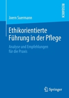 Ethikorientierte F?hrung in der Pflege : Analyse und Empfehlungen F?r Die Praxis 3658289155 Book Cover