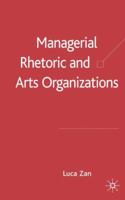 Managerial Rhetoric and Arts Organizations 0230000223 Book Cover