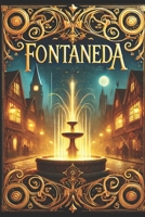 Fontaneda: Il Mondo di fianco (Italian Edition) B0DPB9B1DB Book Cover