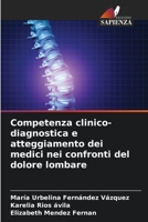 Competenza clinico-diagnostica e atteggiamento dei medici nei confronti del dolore lombare 6206341194 Book Cover