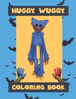 Huggy wuggy Coloring Book - Puppy playtime Book: Poppy Playtimes Coloring Book, huggy wuggy coloring book +50 pages, High Quality Designs For Kids And ... for Stress Relieving and Relaxation B09T87JRG3 Book Cover