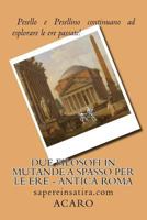Due filosofi in mutande a spasso per le ere - Antica Roma: sapereinsatira.com 1724906666 Book Cover