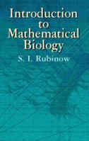 Introduction to Mathematical Biology 0486425320 Book Cover